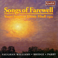 Vasari Singers - Vaughan Williams: Mass in G Minor - Bridge: A Prayer - Parry: Songs of Farewell