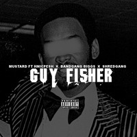 Hnic Pesh - Guy Fisher (feat. Hnic Pesh, Bandgang Biggs & Shredgang Mone)