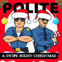 Polite - A Swipe Right Christmas