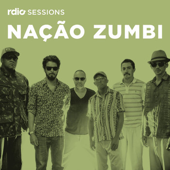 Nação Zumbi - Rdio Sessions