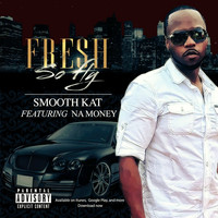 Smooth Kat - Ain't I Fresh (Explicit)