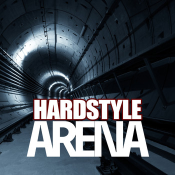 Various Artists - Hardstyle Arena (Explicit)