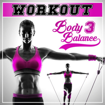 Various Artists - Workout - Body Balance, Vol. 3
