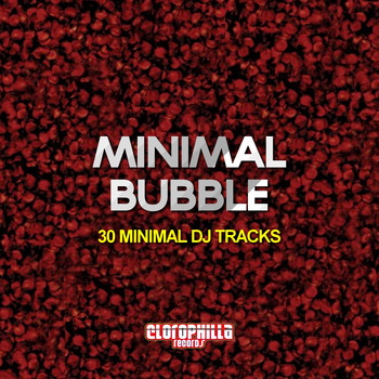 Various Artists - Minimal Bubble (30 Minimal DJ Tracks)