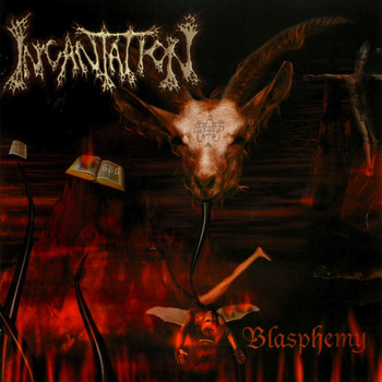 Incantation - Blasphemy (Explicit)