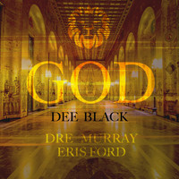 Dre Murray - God (feat. Dre Murray & Eris Ford)