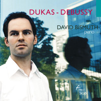 David Bismuth - Dukas-Debussy