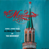 The Movement - Globalize This!