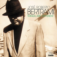 José Roberto Bertrami - Things Are Different