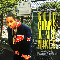 Cashflow - Gold Chains and Nike