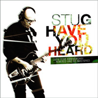 Stu Garrard - Have You Heard: 20th Year Anniversary (Remixed and Re-Mastered)