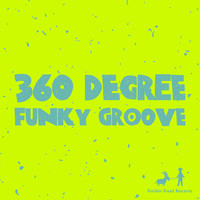 360 Degree - Funky Groove