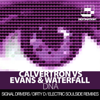 Calvertron vs Evans & Waterfall - DNA Remixes