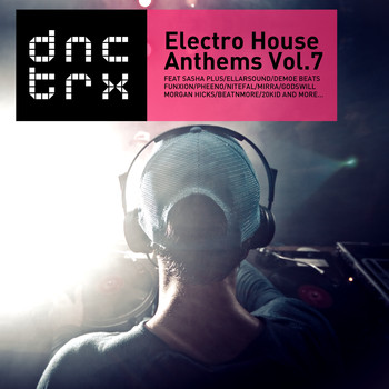 Various Artists - Electro House Anthems Vol.7 (Deluxe Edition)