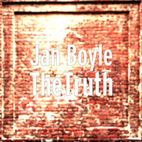 Jan Boyle - TheTruth
