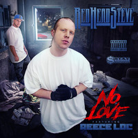 Reece Loc - No Love (feat. Reece Loc)