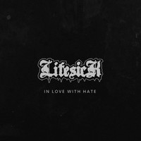Lifesick - In Love With Hate
