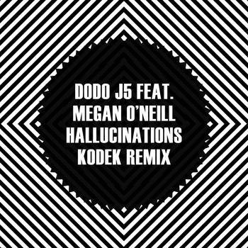Dodo j5 - Hallucinations (KODEK Remix)