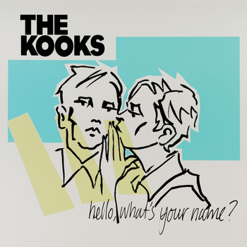 The Kooks - Hello, What's Your Name?