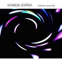 Karda Estra - Future Sounds