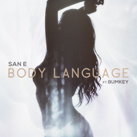 San E - Body Language (feat. Bumkey) (Explicit)
