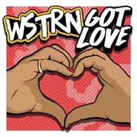 WSTRN - Got Love