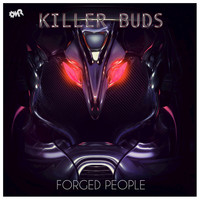 Killer Buds - Forged People