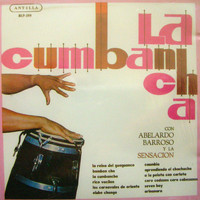 Abelardo Barroso y la Orquesta Sensacion - La Cumbancha
