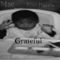 MAC - Grateful (feat. Pres Harris) - Single