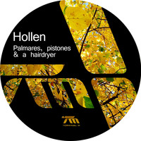 Hollen - Palmares, Pistones & A Hairdryer