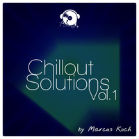 Marcus Koch - Chillout Solutions, Vol. 1