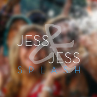 Jess & Jess - Splash