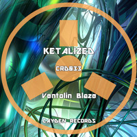 Ketalized - Ventolin Blaze