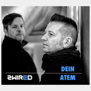 2wired - Dein Atem