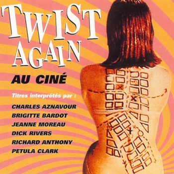 Various Artists - Twist Again au ciné, Vol. 1 (Bandes originales de films)