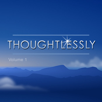 Various Artists - Thoughtlessly, Vol. 1