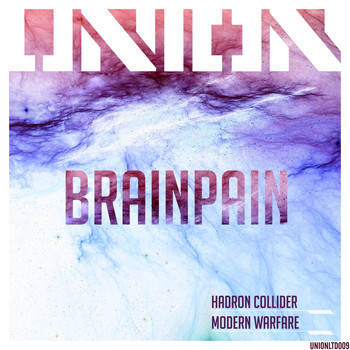 BRAINPAIN - Hadron Collider / Modern Warfare