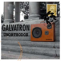Galvatron - Unorthodox