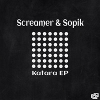 Sopik,Screamer - Katara EP
