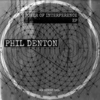 Phil Denton - Power Of Interference