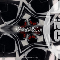 Sonophone - Pills & Dreams