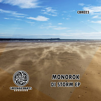 Monorok - Di Storm EP