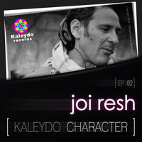Joi Resh - Kaleydo Character: Joi Resh EP 2