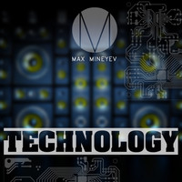 Max Mineyev - Technology