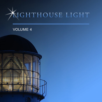 Various Artists - Lighthouse Light, Vol. 4