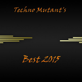 Various Artists - Techno Mutant's Best 2015