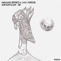 Analog Effect & Jay Junior - Aspartaam EP