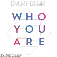 Danmann - Who You Are