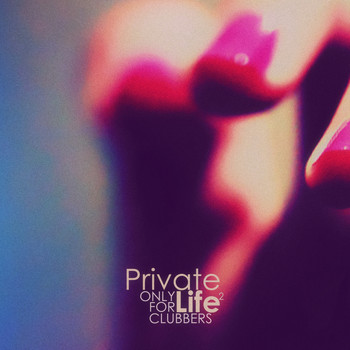 Various Artists - Private Life - Only for Clubbers - Vol.2