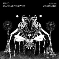 Serio - Space Arpessey EP